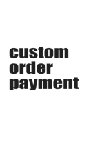 Custom Order Payment Custom Order Payment